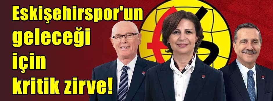Eskişehirspor'un geleceği için kritik zirve!